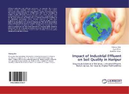 Impact of Industrial Effluent on Soil Quality in Haripur di Mehnaz Bibi, Ayub Khan, Abdullah Khan edito da LAP Lambert Academic Publishing