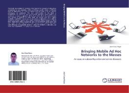 Bringing Mobile Ad Hoc Networks to the Masses di José Cano Reyes edito da LAP Lambert Academic Publishing