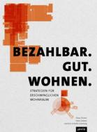 Bezahlbar. Gut. Wohnen. di Klaus Dömer, Hans Drexler, Joachim Schultz-Granberg edito da Jovis Verlag GmbH