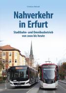 Nahverkehr in Erfurt di Christian Meinelt edito da Sutton Verlag GmbH