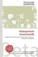 Pelargonium Drummondii edito da Betascript Publishing