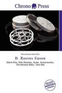 B. Reeves Eason edito da Chrono Press