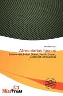 Atrosalarias Fuscus edito da Miss Press