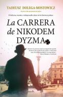 La Carrera de Nikodem Dyzma di Tadeusz Dolega-Mostowicz edito da ALMUZARA