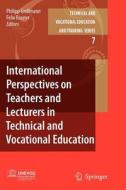 International Perspectives on Teachers and Lecturers in Technical and Vocational Education edito da Springer Netherlands