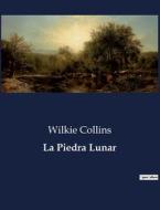 La Piedra Lunar di Wilkie Collins edito da Culturea