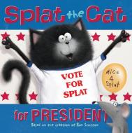 Splat the Cat for President di Rob Scotton edito da HARPER FESTIVAL