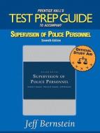 Test Prep Guide for Supervision of Police Personnel di Jeff Bernstein edito da Prentice Hall