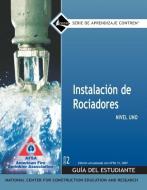 Sprinkler Fitter Spanish Level 1 Trainee Guide, Paperback, 1e di NCCER edito da Pearson Education (US)
