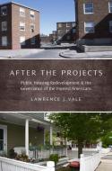 After the Projects di Lawrence J. Vale edito da OUP USA