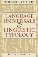 Language Universals and Linguistic Typology: Syntax and Morphology di Bernard Comrie edito da UNIV OF CHICAGO PR