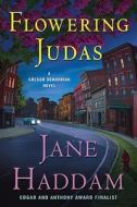 Flowering Judas di Jane Haddam edito da Minotaur Books