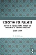 Education For Fullness di H. B. Mukherjee edito da Taylor & Francis Ltd