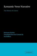 Romantic Verse Narrative di Hermann Fischer, Fischer Hermann edito da Cambridge University Press