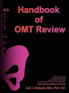 Handbook of OMT Review di MSc DO Lori A. Dolinski edito da Lulu.com