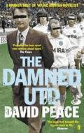 The Damned Utd di David Peace edito da Faber & Faber