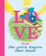 Love from the Little Engine That Could di Watty Piper edito da GROSSET DUNLAP
