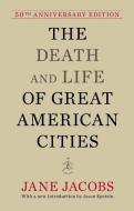 The Death and Life of Great American Cities di Jane Jacobs edito da Random House USA Inc
