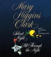 The Night Collection: Silent Night/All Through the Night di Mary Higgins Clark edito da Simon & Schuster Audio