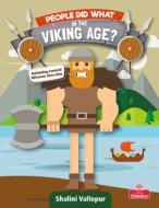 People Did What in the Viking Age? di Shalini Vallepur edito da CRABTREE PUB