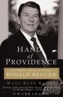 Hand of Providence: The Strong and Quiet Faith of Ronald Reagan di Mary Beth Brown edito da Blackstone Audiobooks