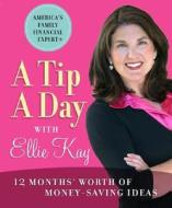 A Tip A Day With Ellie Kay di Ellie Kay edito da Moody Press,u.s.