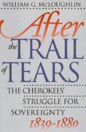 After the Trail of Tears di William G. Mcloughlin edito da University of N. Carolina Press