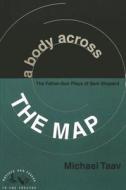 A Body Across the Map di Michael Taav edito da Lang, Peter