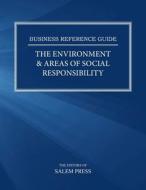The Environment & Areas Of Social Responsibility di Salem Press edito da Salem Press