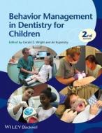Behavior Management in Dentistry for Children edito da Wiley-Blackwell