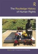 The Routledge History of Human Rights di Jean H. Quataert, Lora Wildenthal edito da Taylor & Francis Ltd