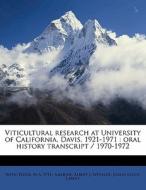 Viticultural Research At University Of C di Albert J. Winkler, Ruth Teiser, Joann Leach Larkey edito da Nabu Press