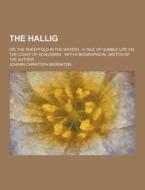 The Hallig; Or, The Sheepfold In The Waters di Johann Christoph Biernatzki edito da Theclassics.us