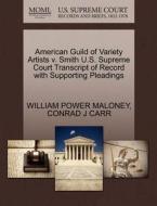 American Guild Of Variety Artists V. Smith U.s. Supreme Court Transcript Of Record With Supporting Pleadings di William Power Maloney, Conrad J Carr edito da Gale, U.s. Supreme Court Records