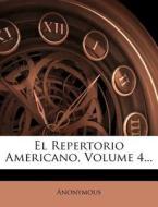 El Repertorio Americano, Volume 4... di Anonymous edito da Nabu Press