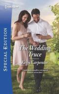 The Wedding Truce di Kerri Carpenter edito da HARLEQUIN SALES CORP