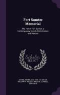 Fort Sumter Memorial di Spicer William A, Willis F Milton edito da Palala Press