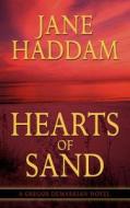 Hearts of Sand di Jane Haddam edito da THORNDIKE PR