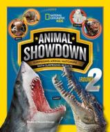 Animal Showdown: Round Two di National Geographic Kids edito da National Geographic Kids