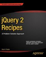 jQuery 2 Recipes di Arun Pande edito da Apress