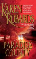 Paradise County di Karen Robards edito da POCKET BOOKS