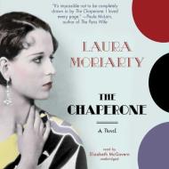 The Chaperone di Laura Moriarty edito da Blackstone Audiobooks