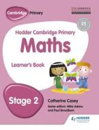 Hodder Cambridge Primary Maths Learner's Book 2 di Catherine Casey edito da HODDER EDUCATION