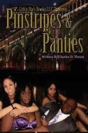 Pinstripes & Panties di MR Charles Donald Threat Sr edito da Createspace