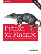 Python for Finance di Yves Hilpisch edito da O'Reilly UK Ltd.
