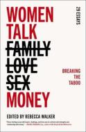 Women Talk Money: Breaking the Taboo edito da SIMON & SCHUSTER