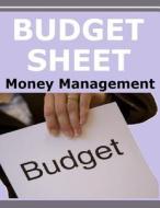 Budget Sheet: Money Management di Frances P. Robinson edito da Createspace