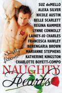 Naughty Hearts: Twelve Naughty Romance Stories di Suz Demello, Marianne Stephens, Katherine Kingston edito da Createspace