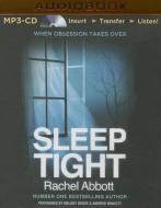 Sleep Tight di Rachel Abbott edito da Audible Studios on Brilliance