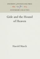 Gide and the Hound of Heaven di Harold March edito da Pennsylvania University Press
